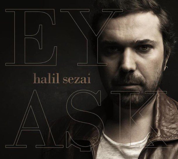 halil-sezai-ey-ask