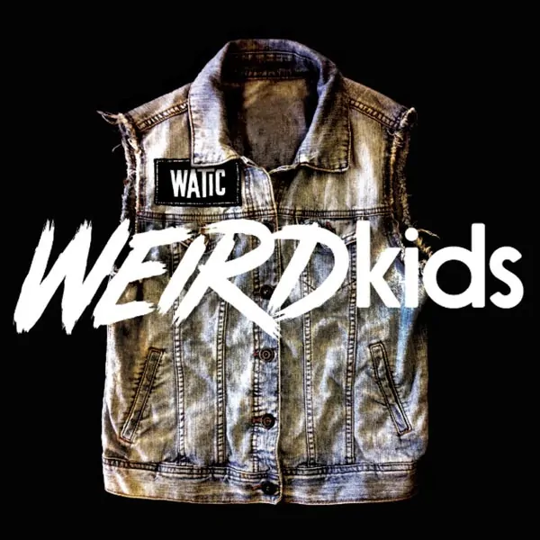 WeAreTheInCrowd_WeirdKids