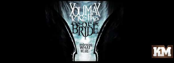 YOU MAY KISS THE BRIDE